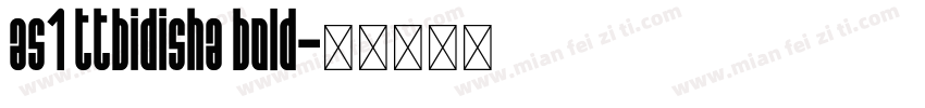 as1 ttbidisha bold字体转换